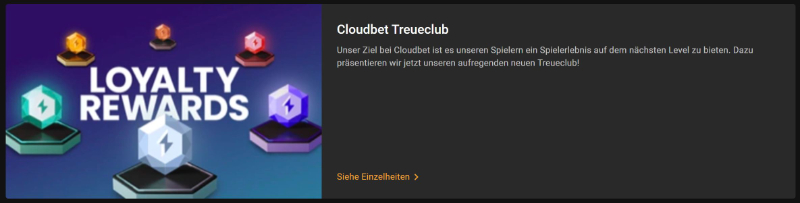 Der Cloudbet Treueclub als Beispiel: Auf jeder Prämien-Stufe werden neue, attraktive Treueprämien freigeschalten.