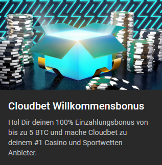 Cloudbet Casino Neukunden Bonus