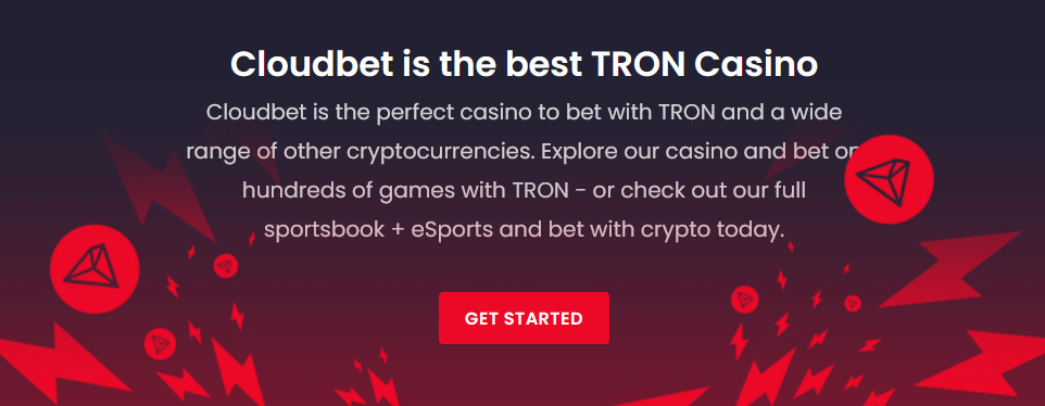 Ein Casino, das Tron akzeptiert, ist Cloudbet.