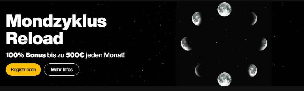 Im Just Casino gibt es einen monatlichen Reload Bonus in Höhe von 100% und maximal 500€. Dieser setzt eine Einzahlung ab 30€ sowie den Gutscheincode 